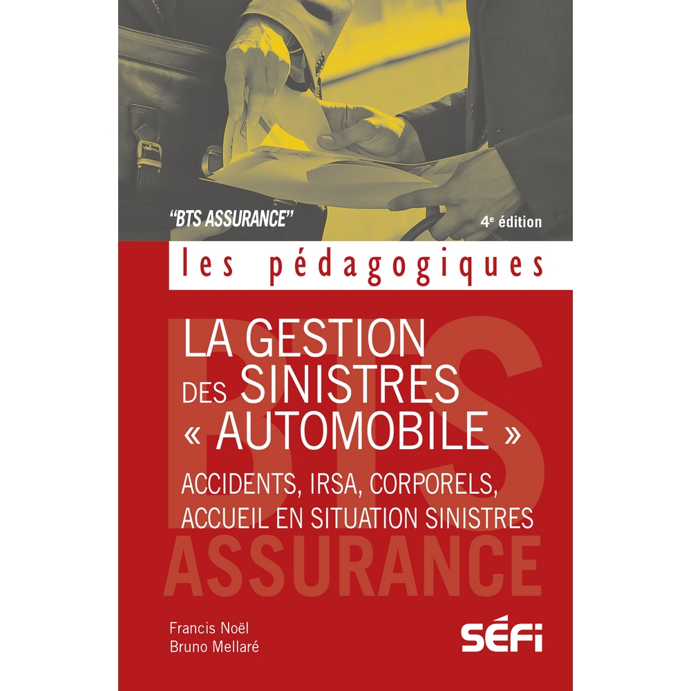 la gestion des sinistres automobile 4e édition - francis noel